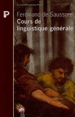 Cours de linguistique générale - Ferdinand de Saussure