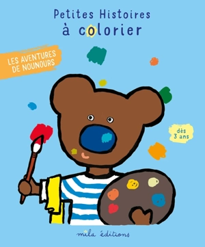 Petites histoires à colorier : les aventures de Nounours - Pascale Estellon