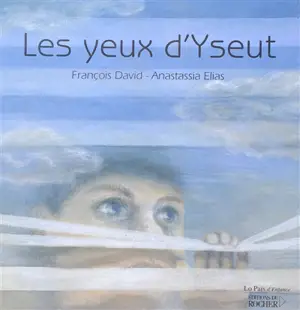 Les yeux d'Yseut - François David