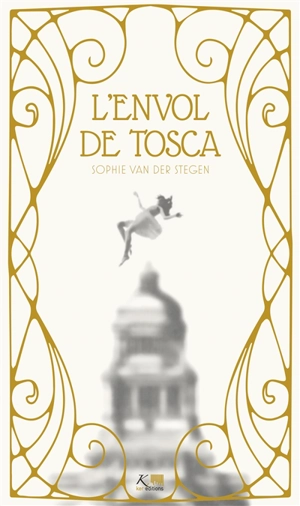 L'envol de Tosca - Sophie Van der Stegen