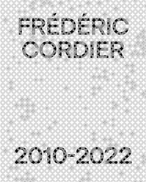 Frédéric Cordier : 2010-2022 - Ji-Yoon Han