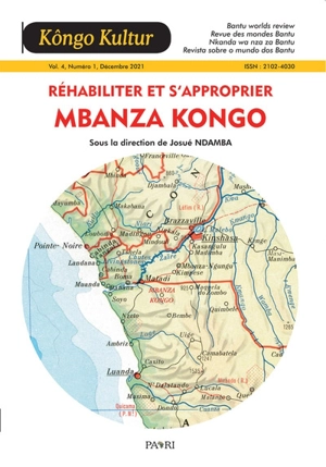 Kongo Kultur, n° 4, 1 (2021). Réhabiliter et s'approprier Mbanza Kongo