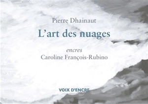 L'art des nuages - Pierre Dhainaut