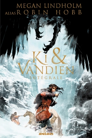 Ki & Vandien : intégrale - Megan Lindholm