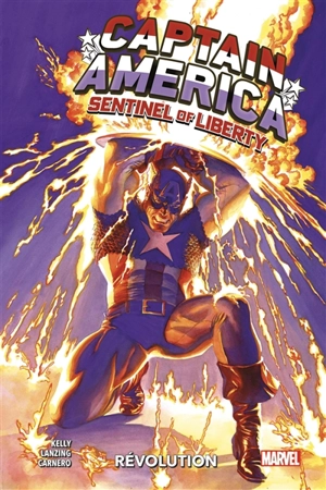 Captain America : sentinel of liberty. Vol. 1. Révolution - Collin Kelly