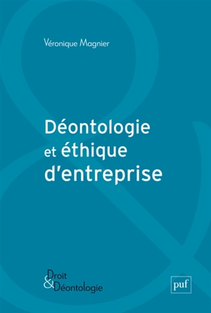 Déontologie et éthique d'entreprise - Véronique Magnier