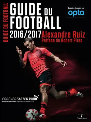 Guide du football : 2016-2017 - Alexandre Ruiz