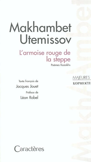 L'armoire rouge de la steppe : poèmes kazakhs - Makhambet Utemissov