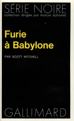 Furie à Babylone - Scott Mitchell