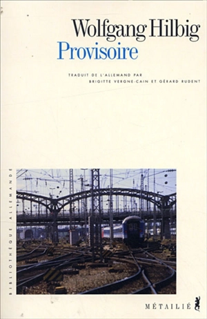 Provisoire - Wolfgang Hilbig