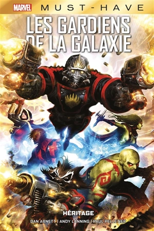 Les gardiens de la galaxie. Héritage - Dan Abnett