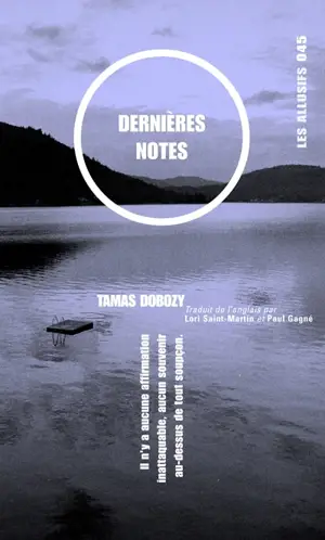 Dernières notes - Tamas Dobozy