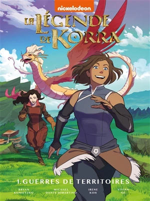 La légende de Korra. Vol. 1. Guerres de territoires - Michael Dante Dimartino