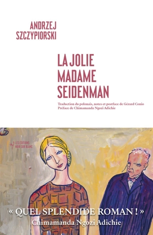 La jolie madame Seidenman - Andrzej Szczypiorski