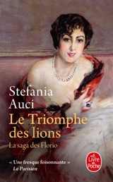 La saga des Florio. Vol. 2. Le triomphe des lions - Stefania Auci