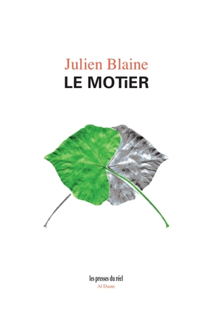 Le motier : mon travail manifestement : 1962-2022 - Julien Blaine