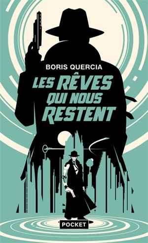 Les rêves qui nous restent - Boris Quercia