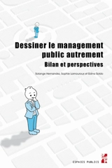 Dessiner le management public autrement : bilan et perspectives