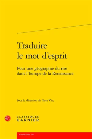 Traduire le mot d'esprit : pour une géographie du rire dans l'Europe de la Renaissance