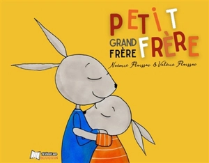 Petit frère, grand frère. Grand frère, petit frère - Noémie Floissac