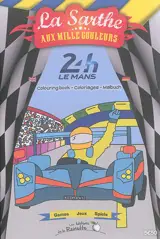 Margaux Robert - 24h Le Mans : colouring book. 24h Le Mans : coloriages ...