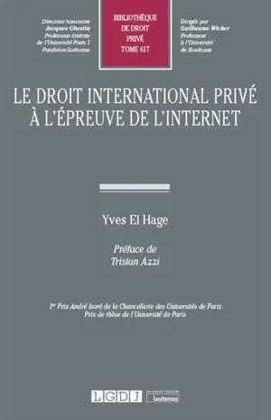 Le droit international privé à l'épreuve de l'Internet - Yves El Hage