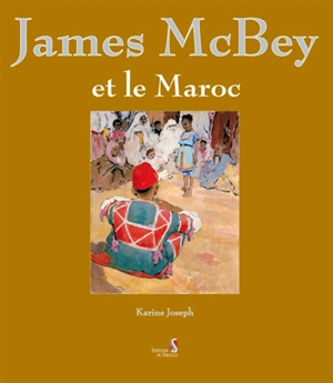 James McBey et le Maroc - Karine Joseph