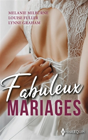 Fabuleux mariages - Melanie Milburne