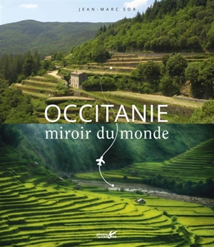 Occitanie, miroir du monde - Jean-Marc Sor