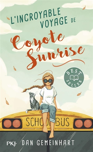 L'incroyable voyage de Coyote Sunrise - Dan Gemeinhart