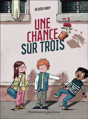 Une chance sur trois - Olivier Adam