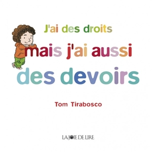 J'ai des droits mais j'ai aussi des devoirs - Tom Tirabosco