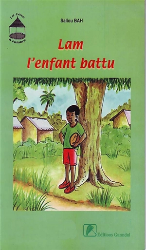 Lam, l'enfant battu - Saliou Bah