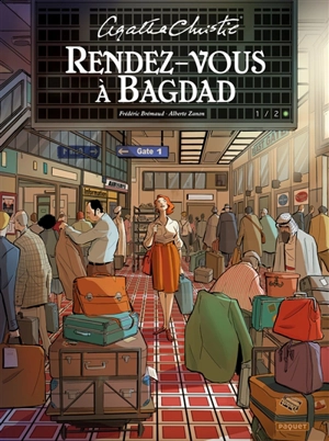 Rendez-vous à Bagdad. Vol. 1 - Frédéric Brrémaud