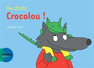 Au dodo Crocolou ! - Ophélie Texier