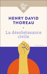 La désobéissance civile. La vie sans principe - Henry David Thoreau