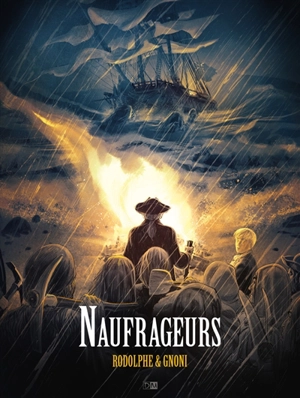 Naufrageurs - Rodolphe