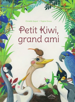 Petit kiwi, grand ami - Christelle Saquet