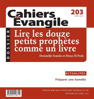 Cahiers Evangile, n° 203. Lire les douze petites prophètes comme un livre - Donatella Scaiola