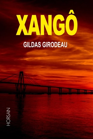 Xangô - Gildas Girodeau