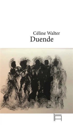 Duende - Céline Walter