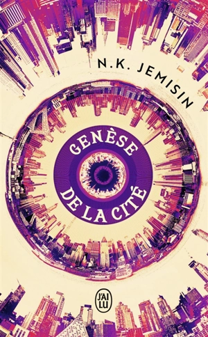 Mégapoles. Vol. 1. Genèse de la cité - N.K. Jemisin