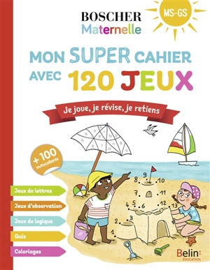 Mon gros cahier de jeux : je joue, je révise, je retiens : MS, GS - Barbara Arroyo