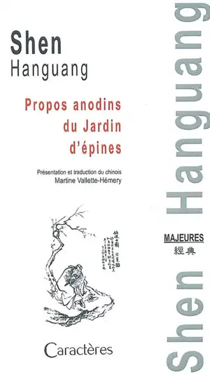 Propos anodins du jardin d'épines : et autres propos - Han guang Shen