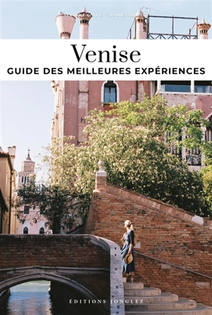 Soul of Venise : guide des 30 meilleures expériences - Servane Giol