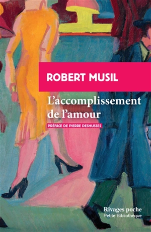 L'accomplissement de l'amour - Robert Musil