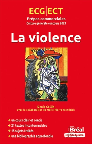 La violence : culture générale concours 2023 : ECG, ECT, classe préparatoire économique et commerciale, voie générale et technique - Denis Collin