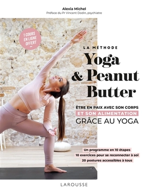 La méthode Yoga & Peanut Butter : être en paix avec son corps et son alimentation grâce au yoga - Alexia Michel