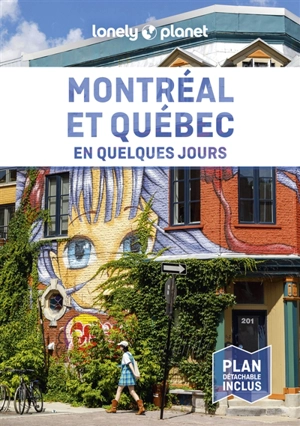 Montréal et Québec en quelques jours - Jennifer Doré Dallas