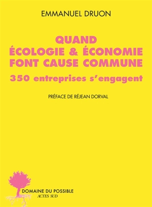 Quand écologie & économie font cause commune : 350 entreprises s'engagent - Emmanuel Druon